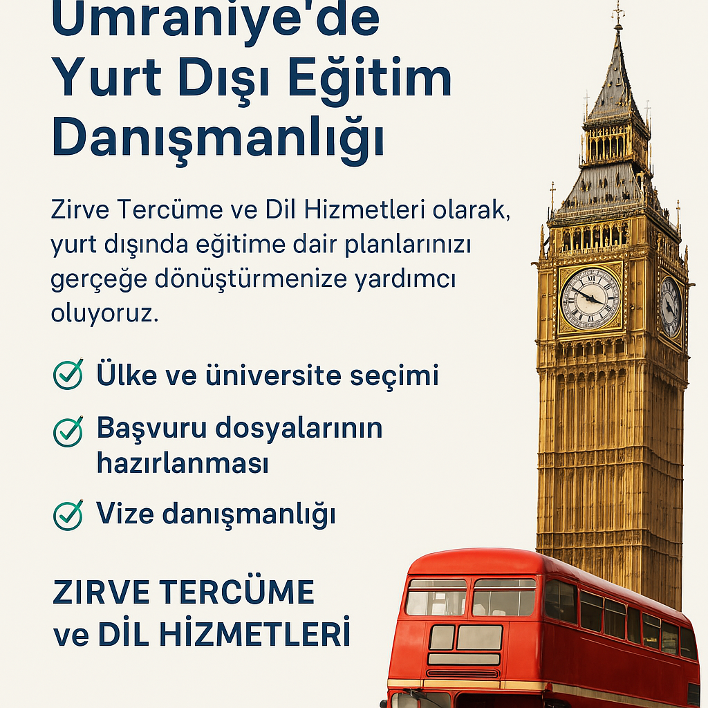 Yurt Dışı Eğitim Danışmanlığı – Zirve Tercüme ve Dil Hizmetleri ile Geleceğinizi Yurt Dışında Şekillendirin